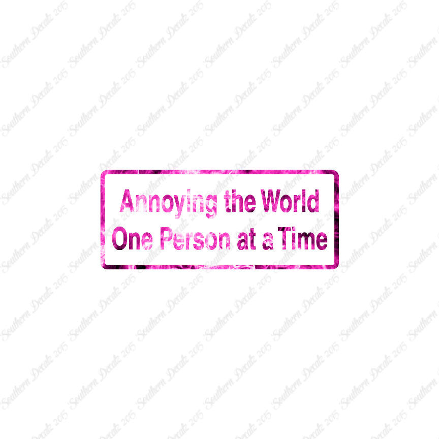 Annoying The World