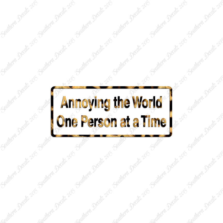 Annoying The World