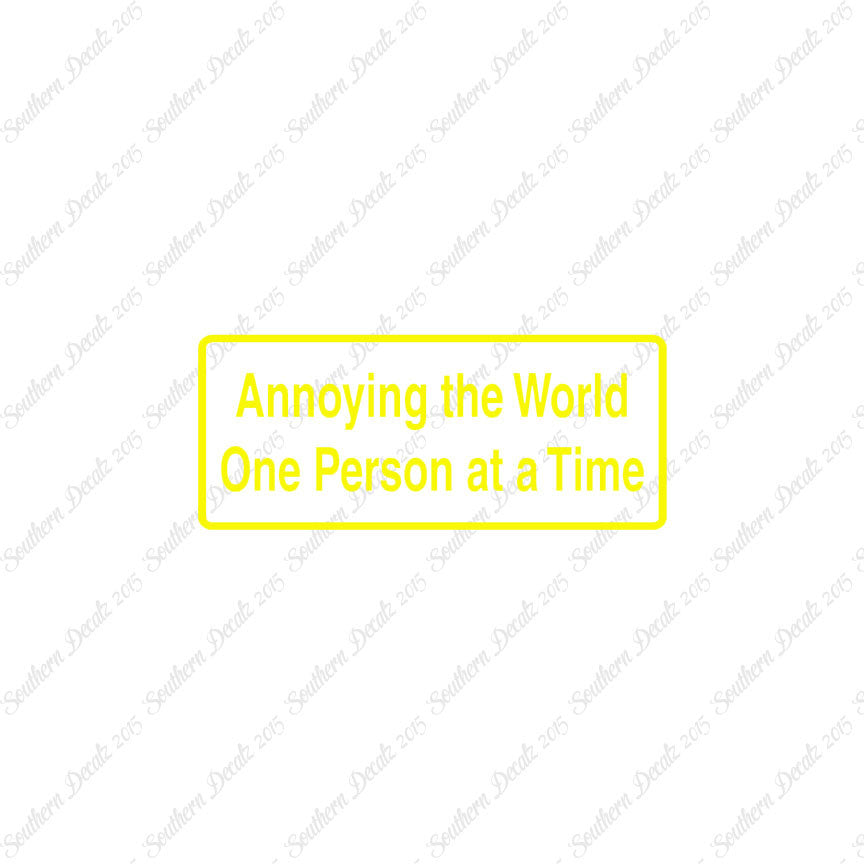 Annoying The World