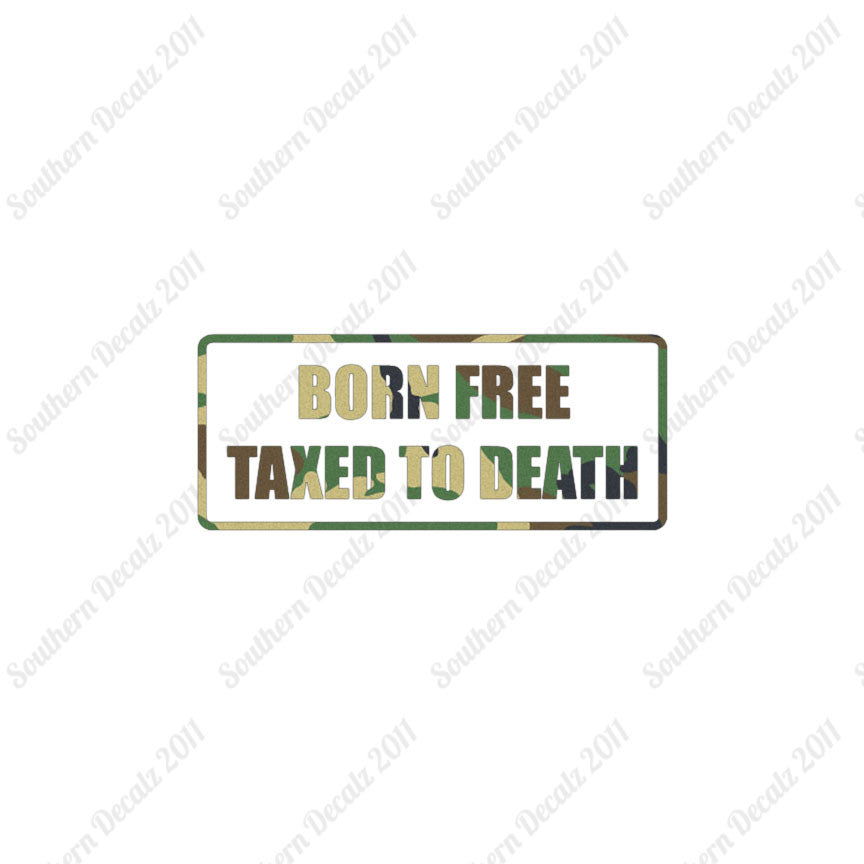 Born Free Taxed To Death