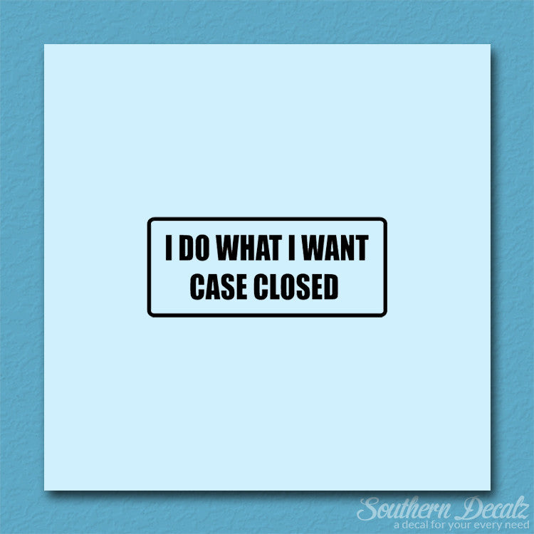 Do What I Want