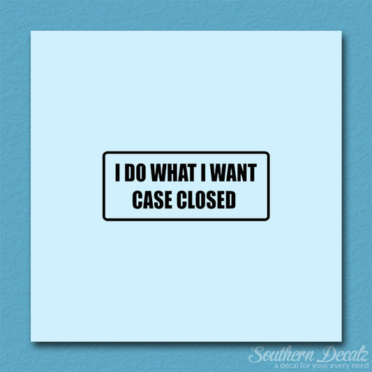 Do What I Want