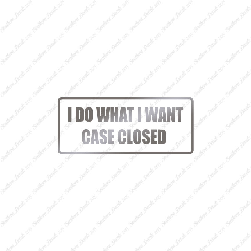 Do What I Want