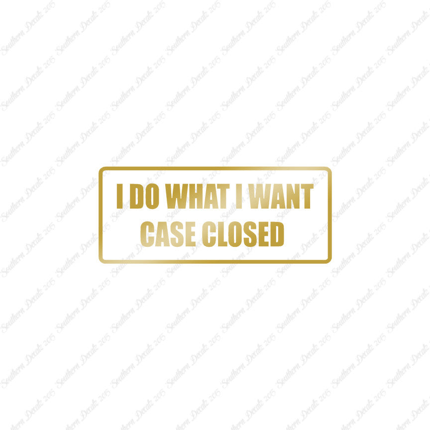 Do What I Want