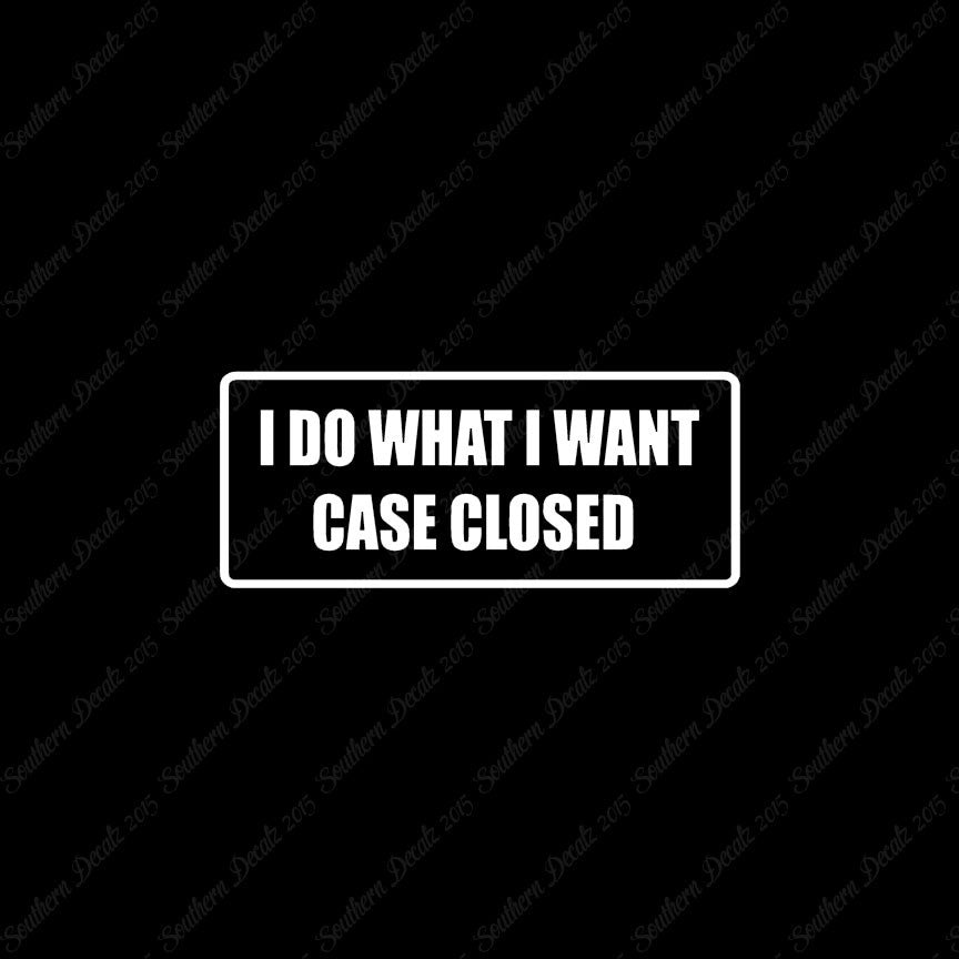 Do What I Want