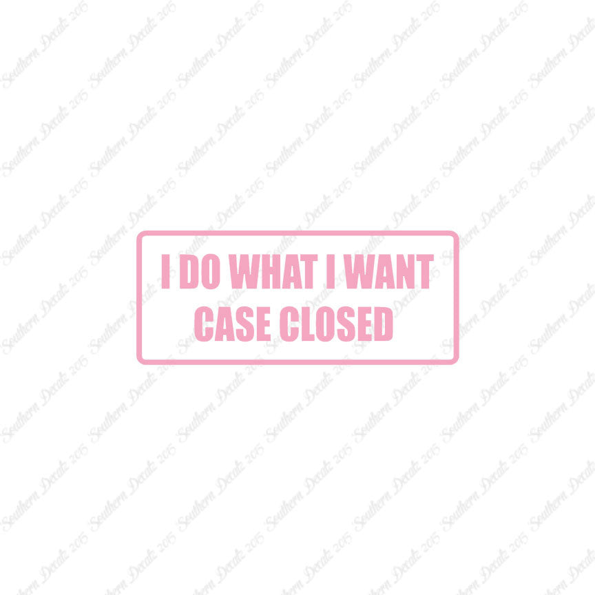 Do What I Want