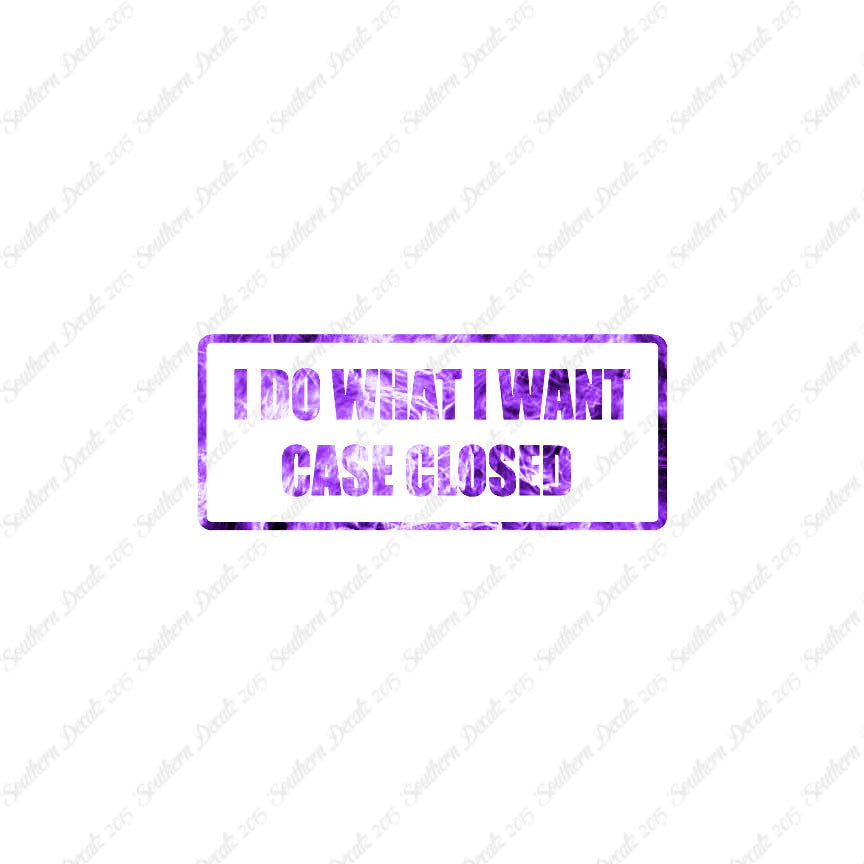 Do What I Want
