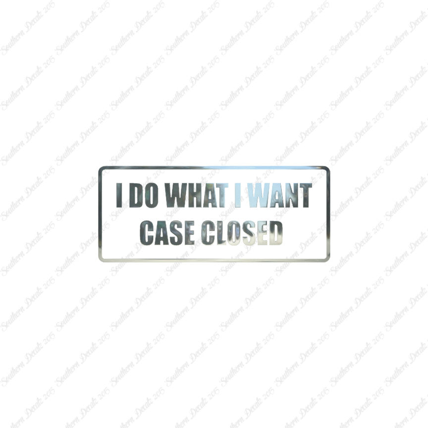 Do What I Want