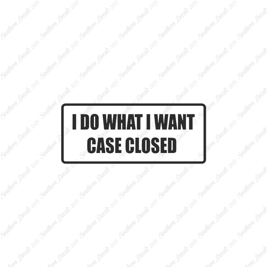 Do What I Want