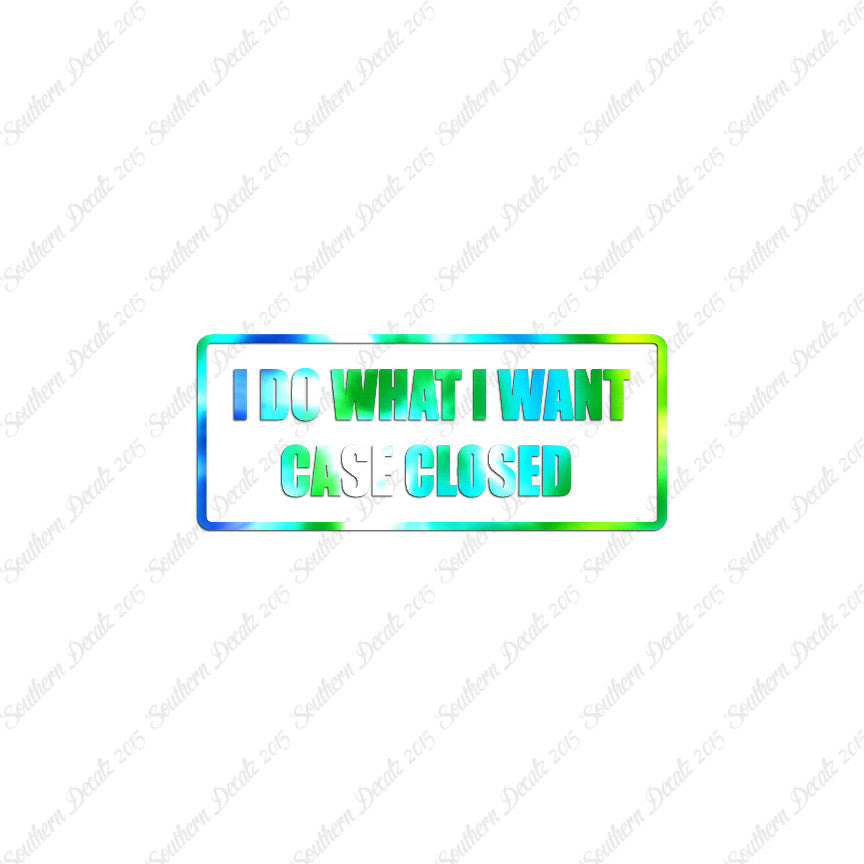 Do What I Want