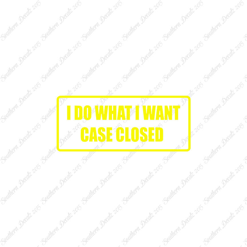 Do What I Want