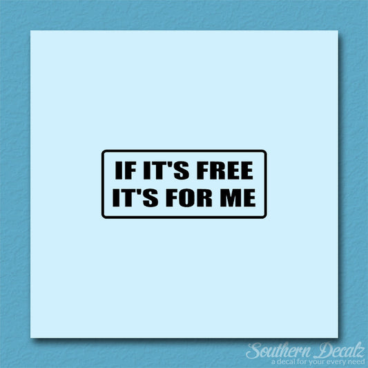 If Free It's For Me