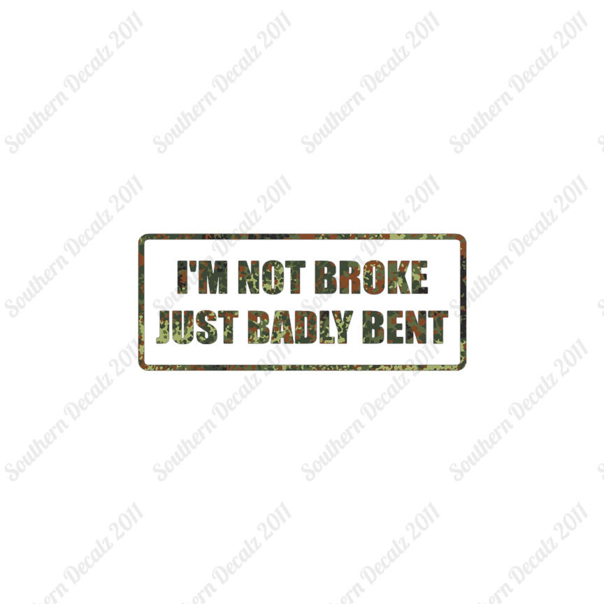 Not Broke Badly Bent