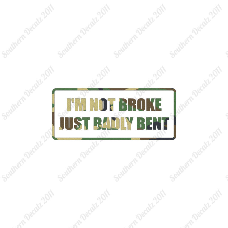 Not Broke Badly Bent