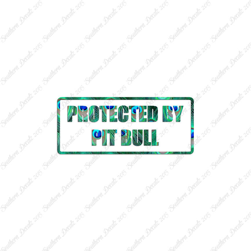 Protected By Pit Bull