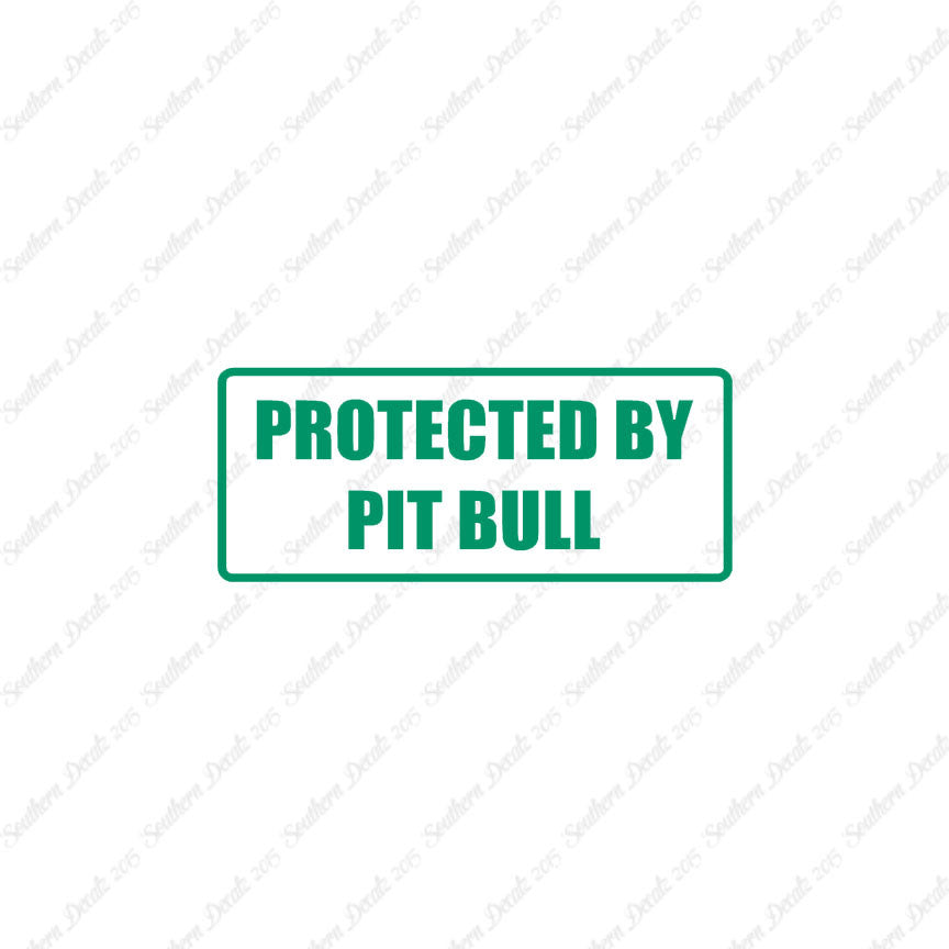 Protected By Pit Bull