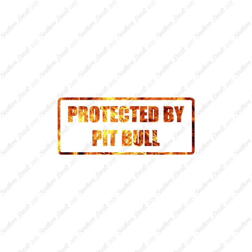 Protected By Pit Bull