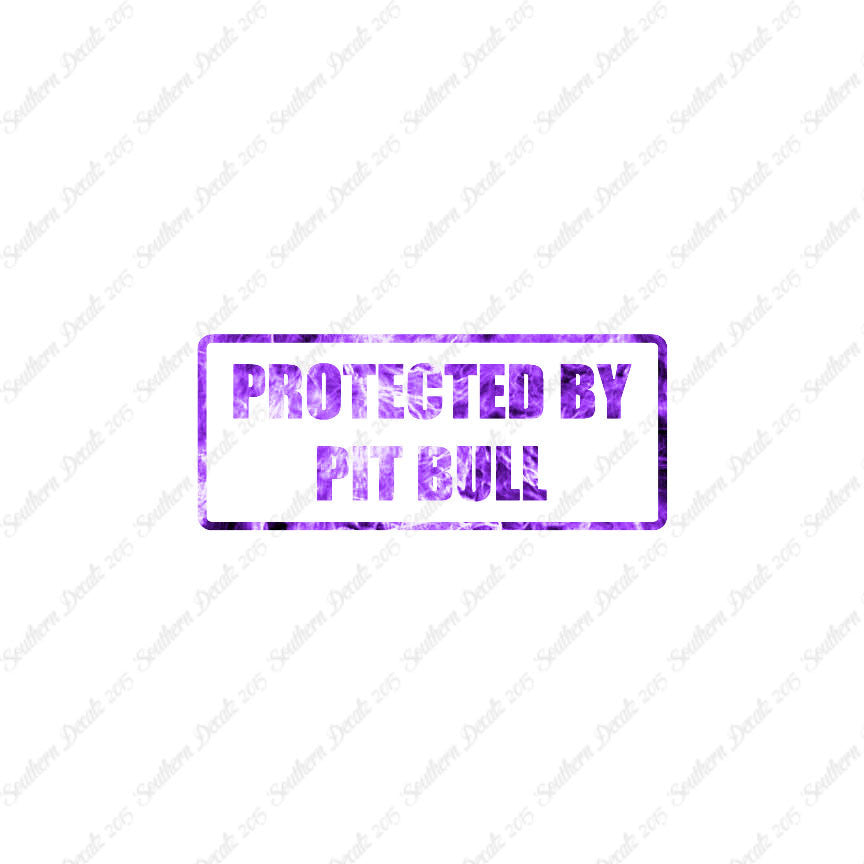 Protected By Pit Bull