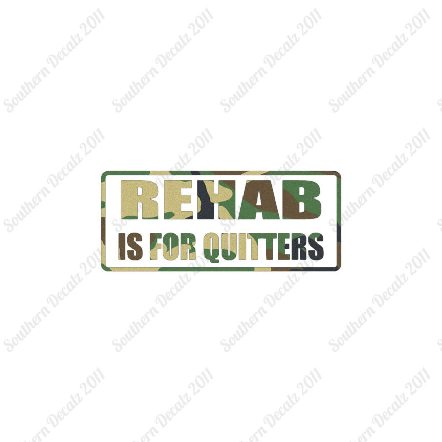 Rehab Is For Quitters