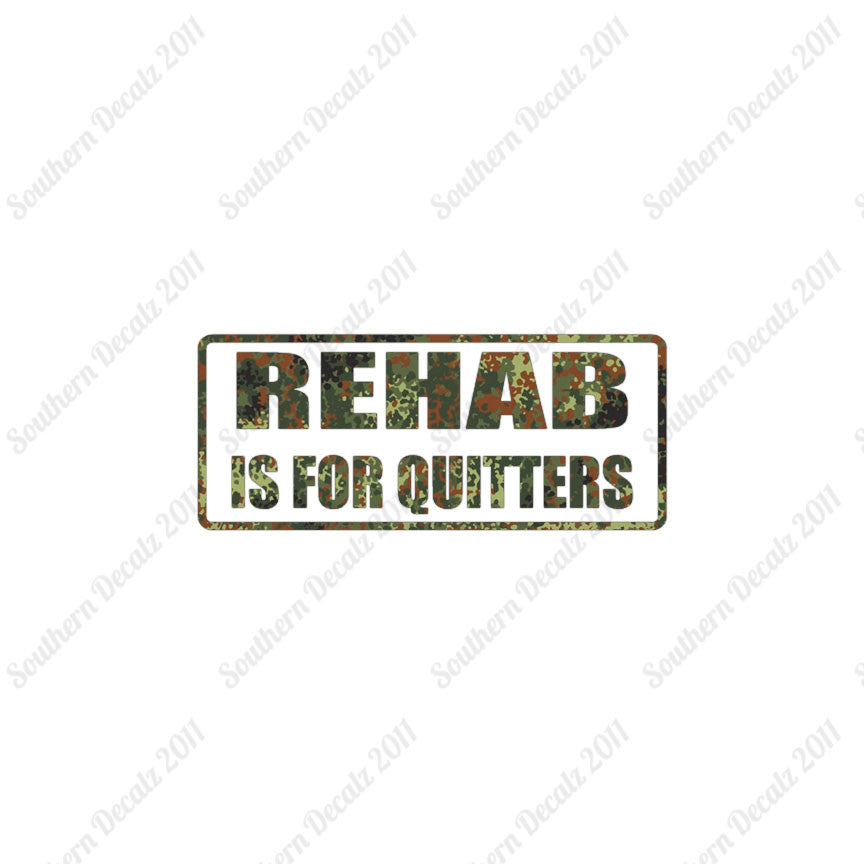 Rehab Is For Quitters