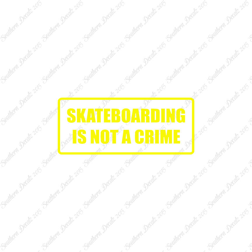 Skateboarding Is Not A Crime