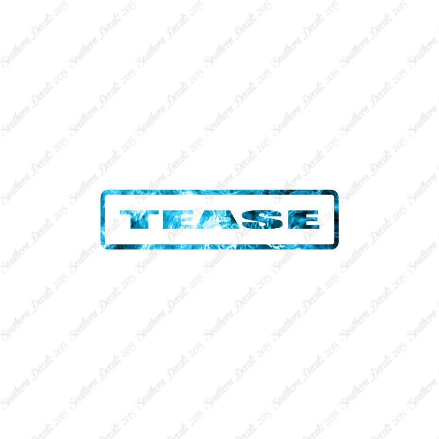 Tease