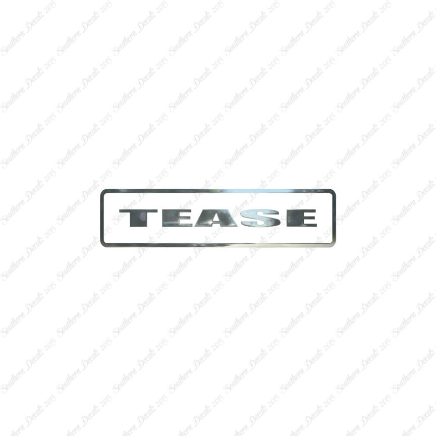 Tease