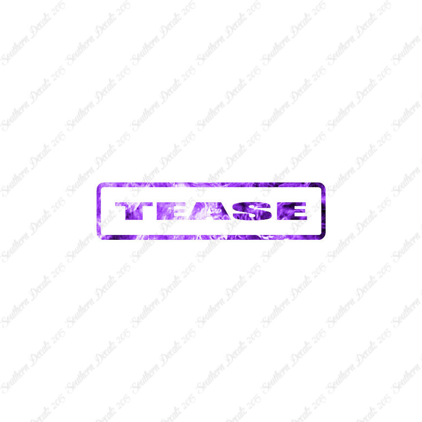Tease