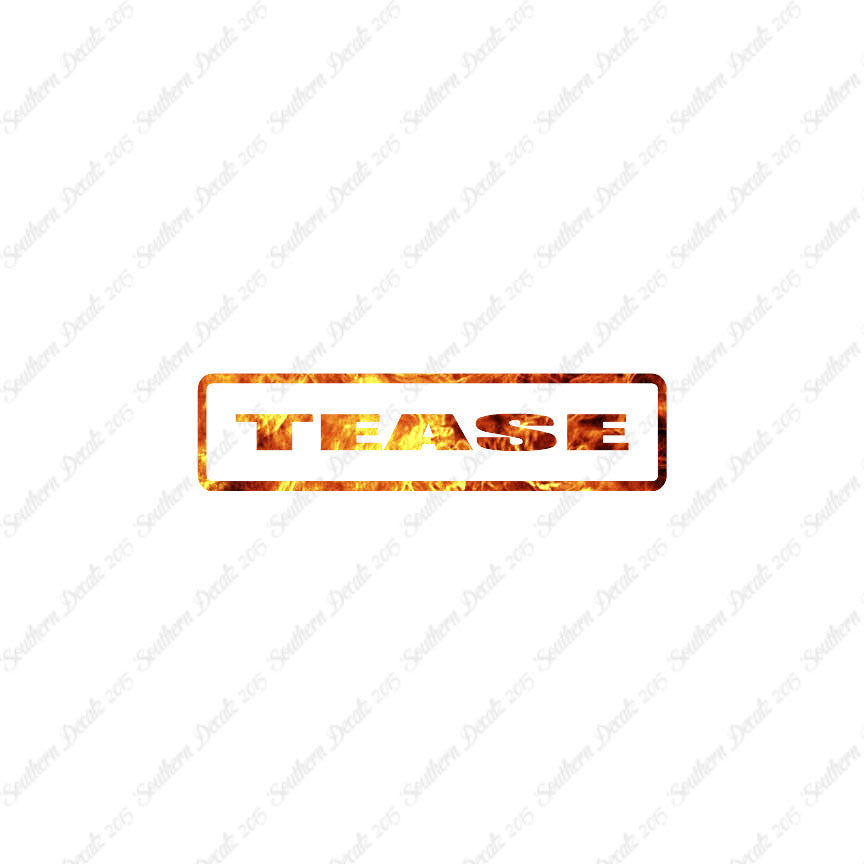 Tease