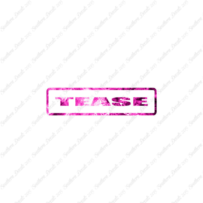 Tease
