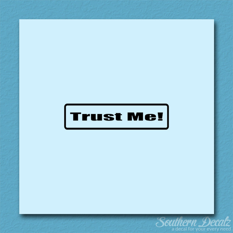 Trust Me
