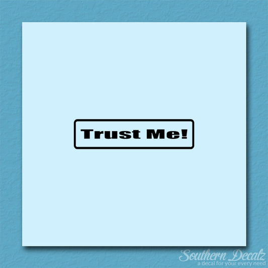Trust Me