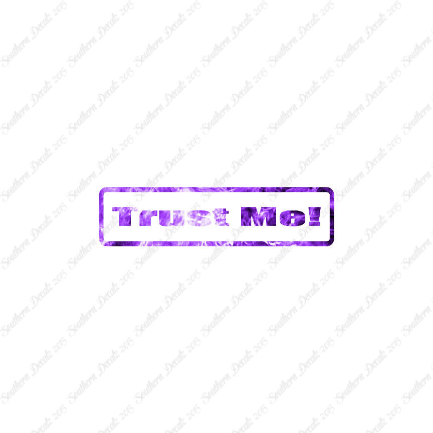 Trust Me