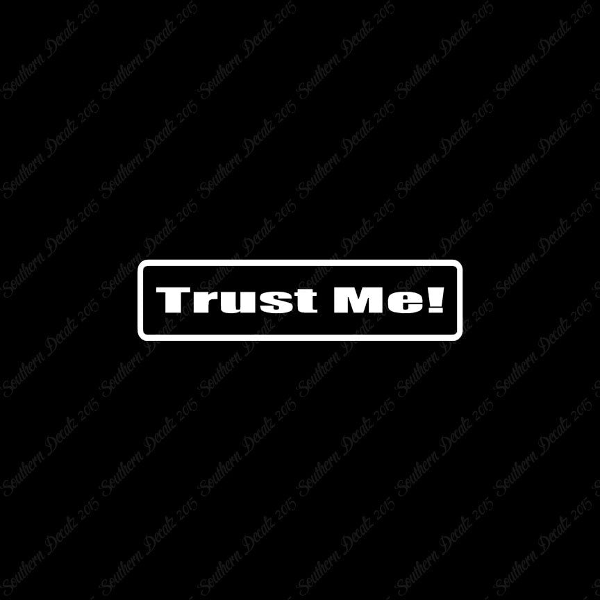 Trust Me