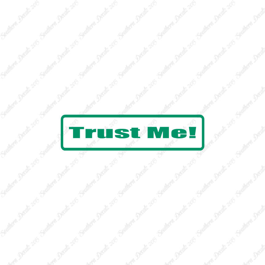 Trust Me