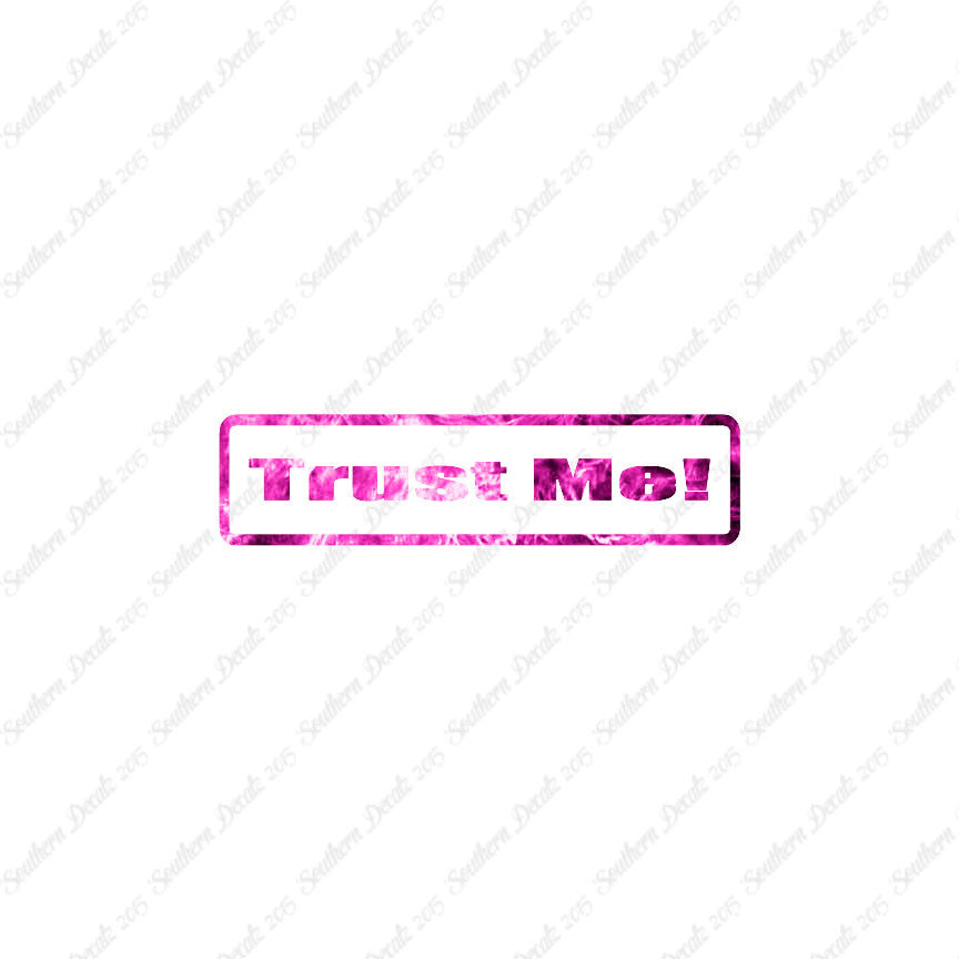 Trust Me