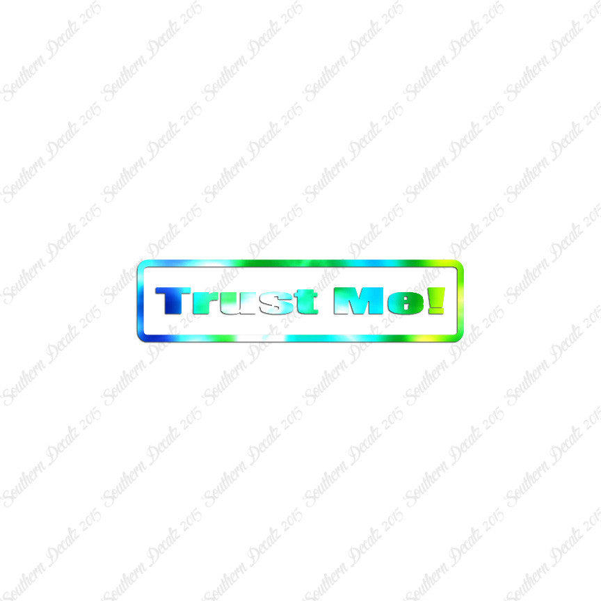 Trust Me