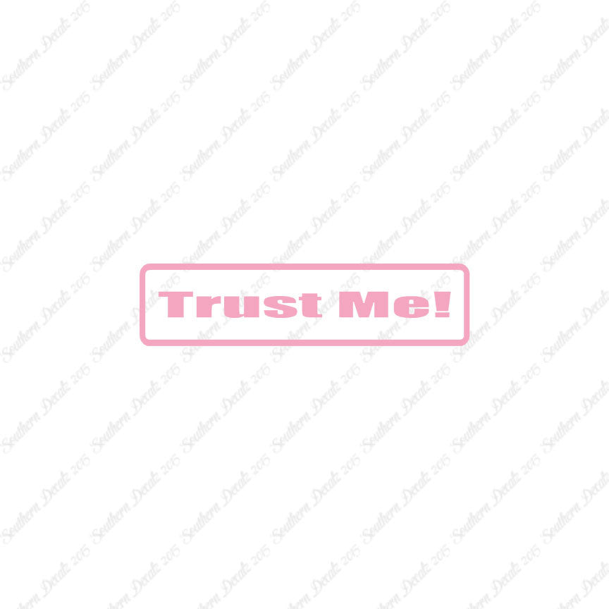 Trust Me