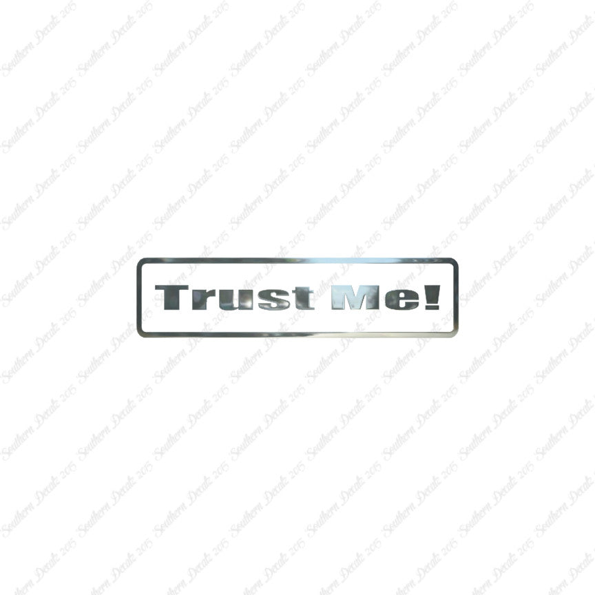 Trust Me