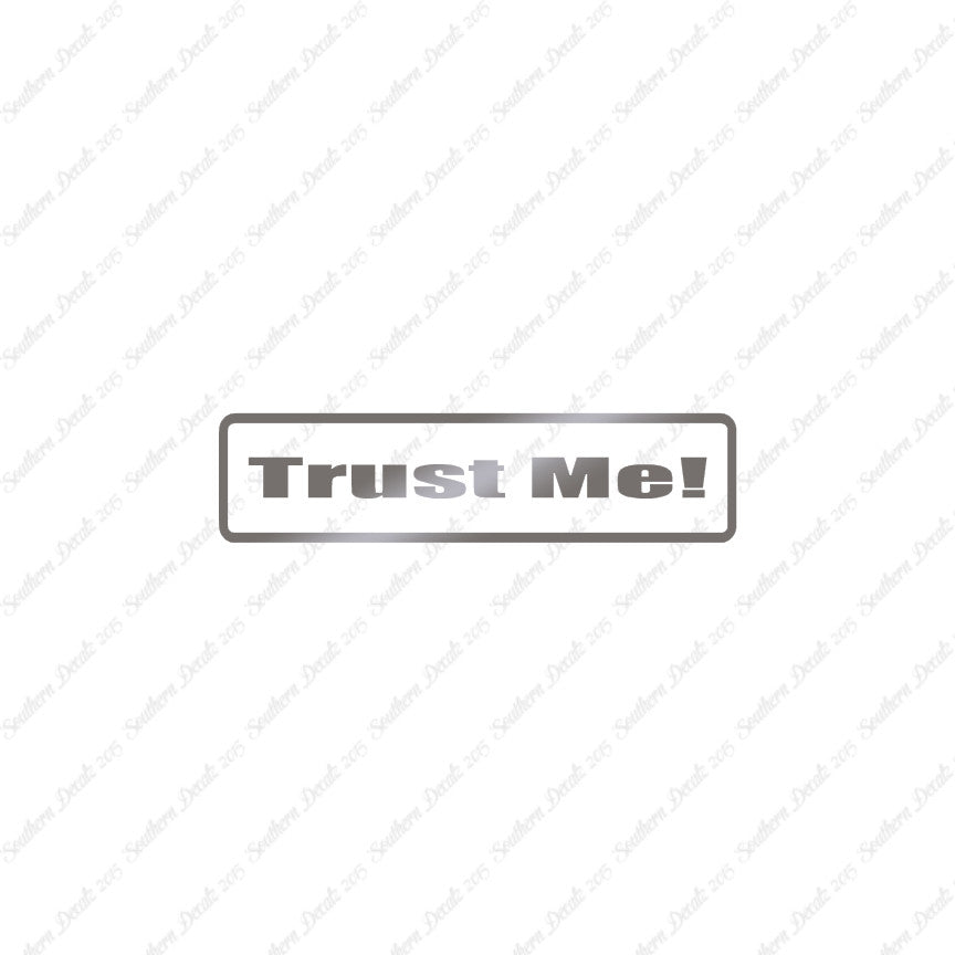 Trust Me