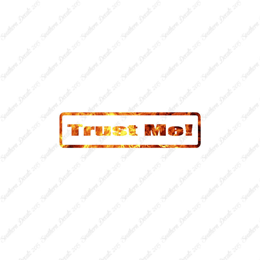 Trust Me