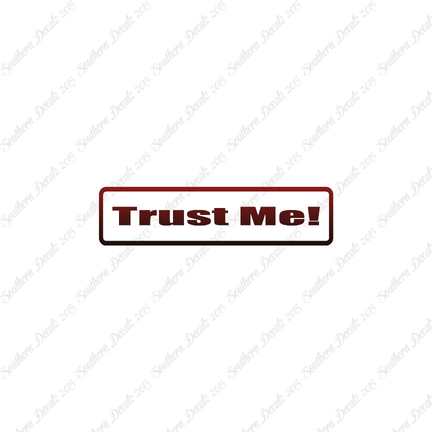Trust Me