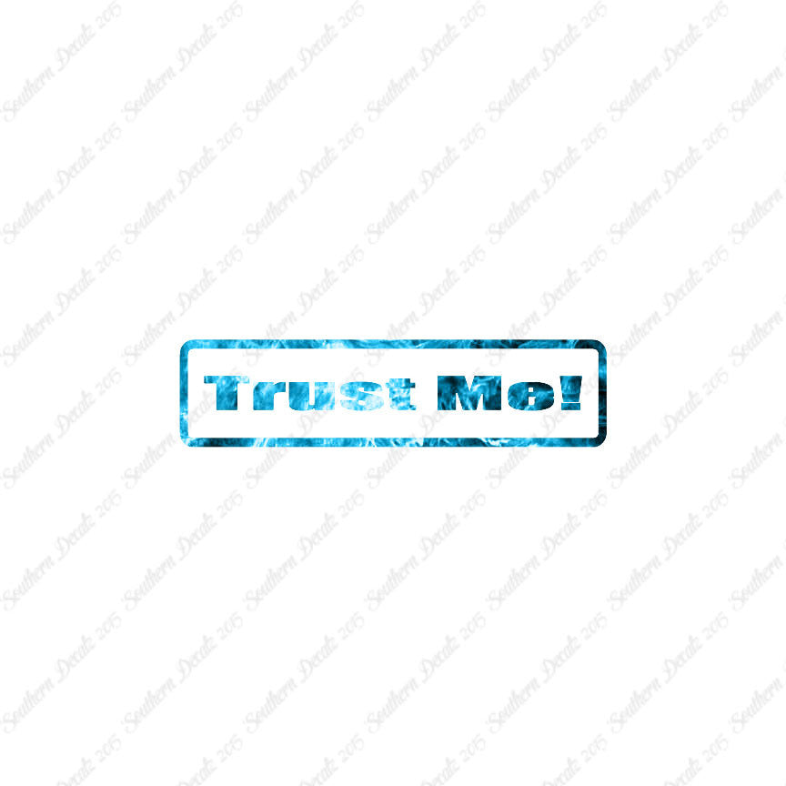 Trust Me