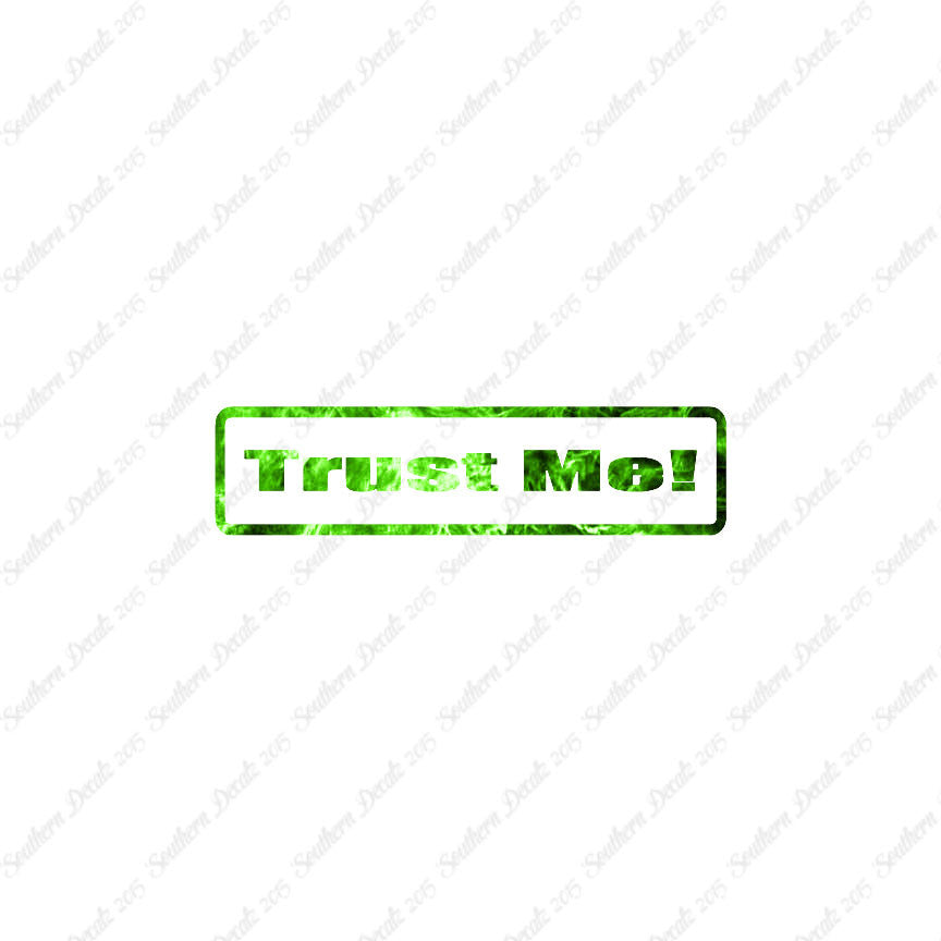 Trust Me