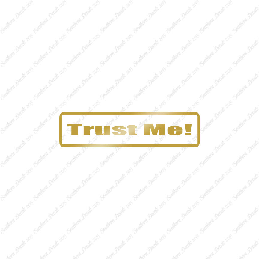 Trust Me