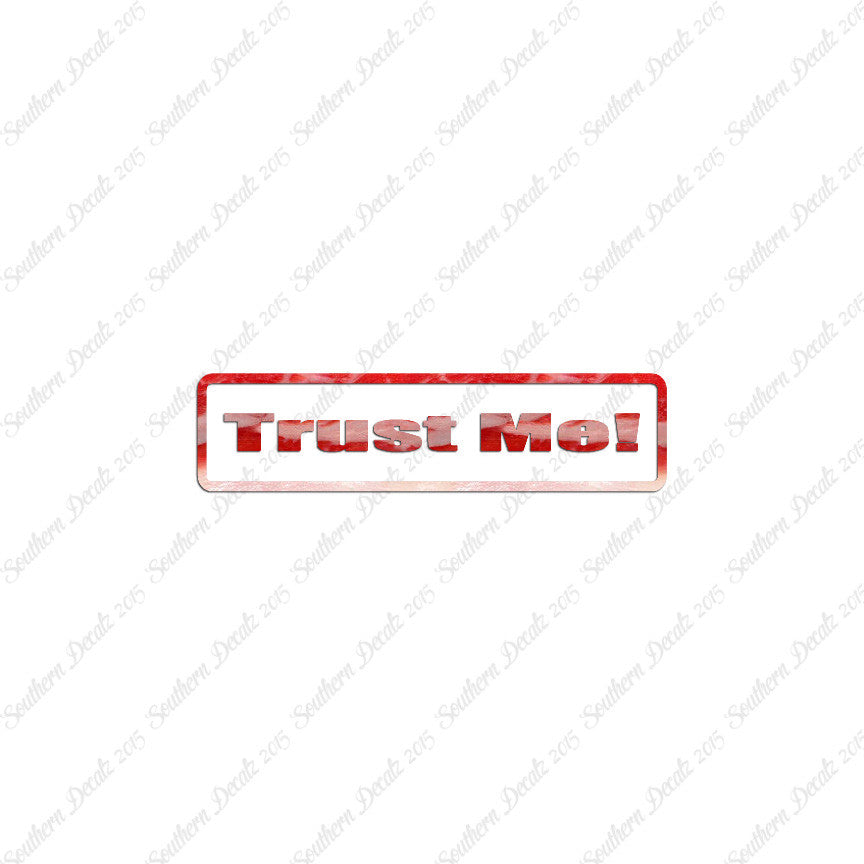 Trust Me