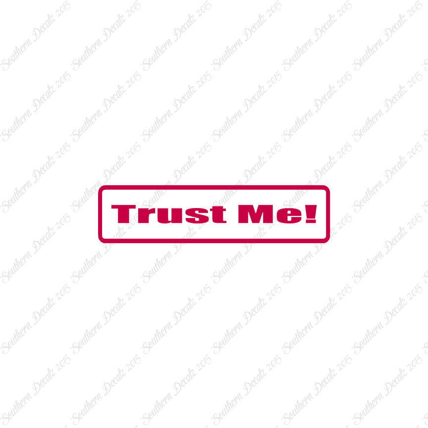 Trust Me