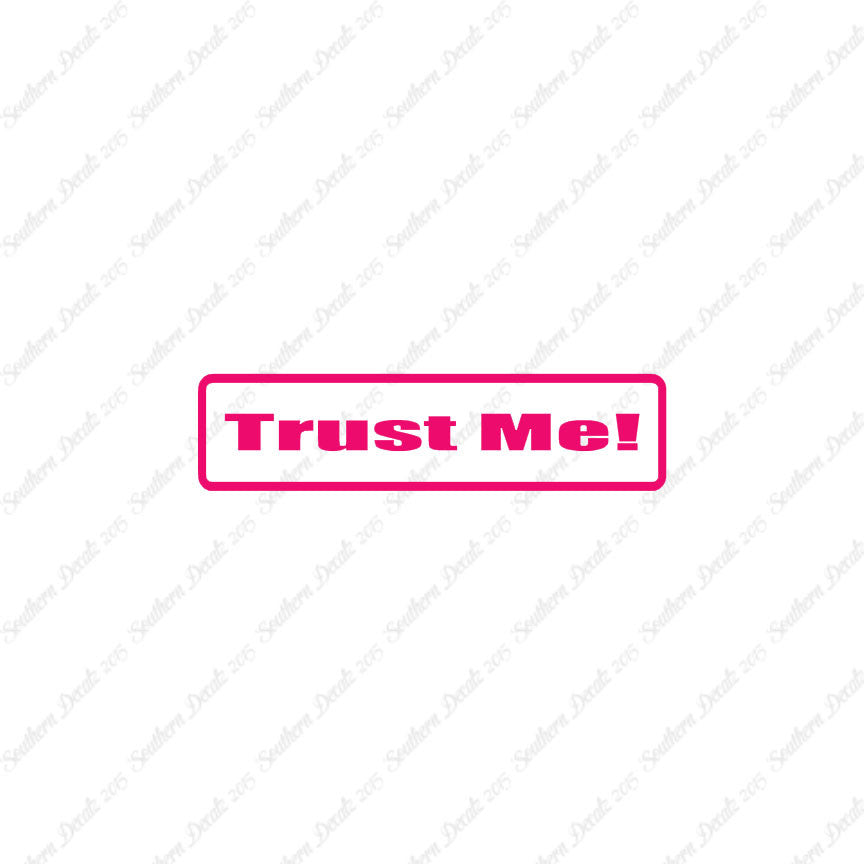Trust Me