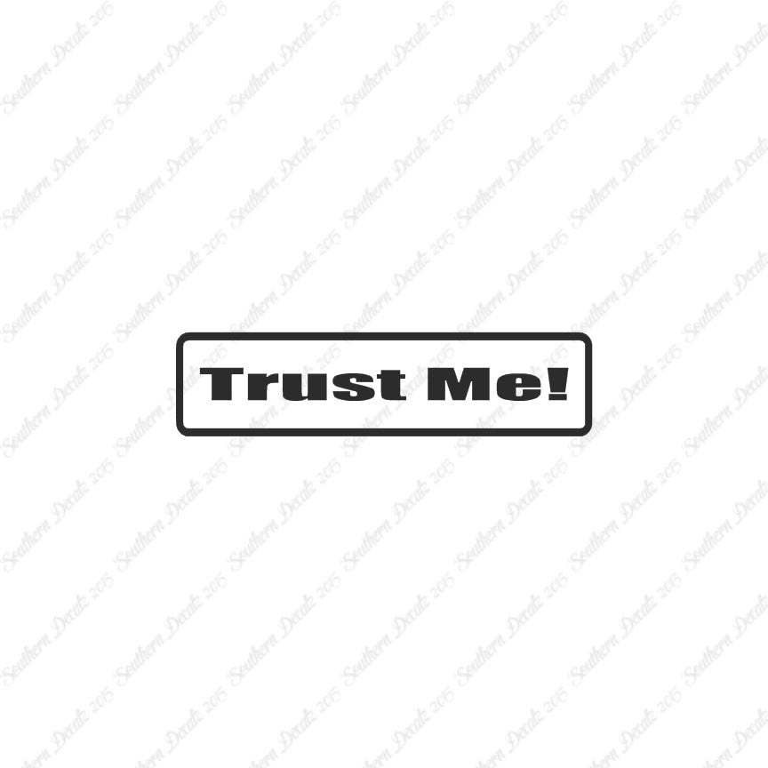 Trust Me
