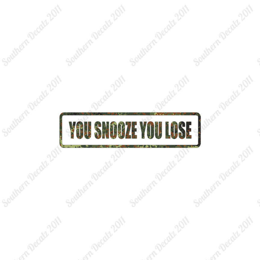 You Snooze You Lose